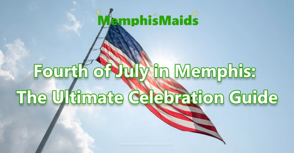 Fourth of July in Memphis_ The Ultimate Celebration Guide